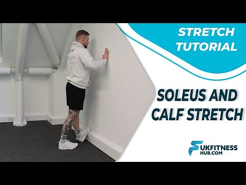 Stretch Tutorial: Standing Wall Soleus And Calf Stretch