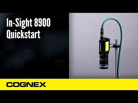 In-Sight 8900: Unboxing and Setting Up Your Device | Cognex Support