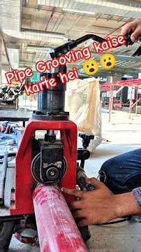 Grooving Machine se Pipe Grooving Kaise Kare | Full Process Step by Step | Fire Fighting Work