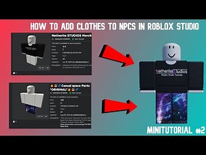 How to Add Clothes to NPCs In Roblox STUDIO! | Mini-Tutorial # 2
