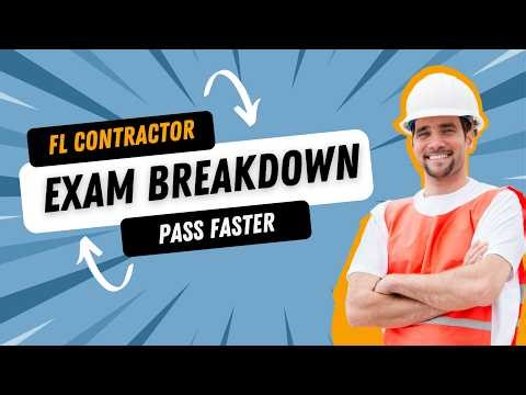 How to Pass the Florida Contractor Exam Full Breakdown + Tips