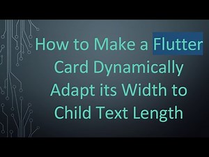 How to Make a Flutter Card Dynamically Adapt its Width to Child Text Length
