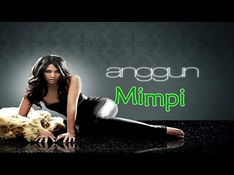 Anggun C. Sasmi - Mimpi (Karaoke Tanpa Vokal)