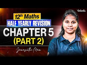 12th Maths | Chapter 5 Half Yearly Revision Part 2 | Janasruthi Ma'am