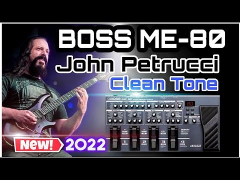 Boss ME-80 | Patches | John Petrucci Clean Chorus Tone Settings|