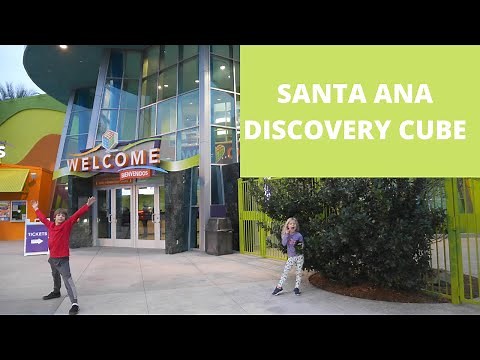 DISCOVERY CUBE ORANGE COUNTY | Santa Ana Museum Review