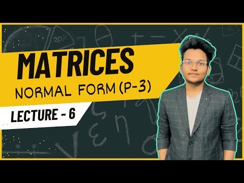 Rank of Matrices | Normal Form