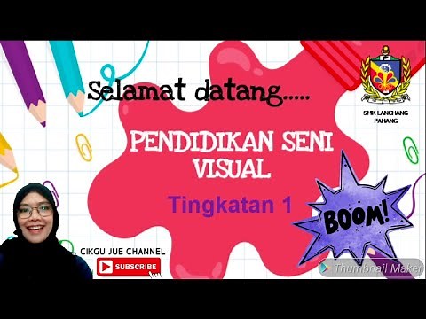 TINGKATAN 1: Sejarah dan Apresiasi seni visual Tajuk 1 : SENI HALUS. (KSSM)