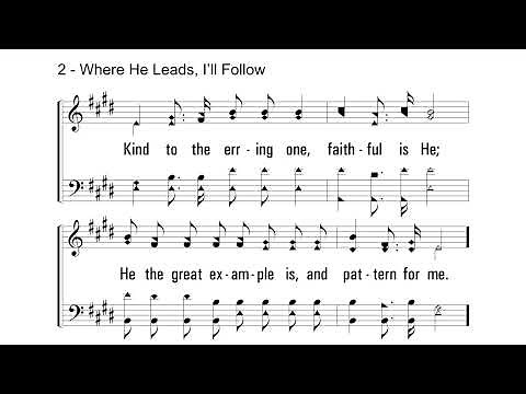 Where He Leads, I'll Follow