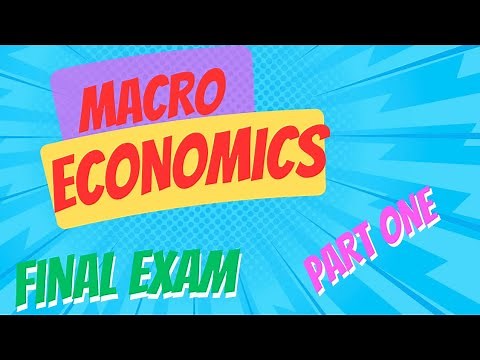 Macro economics final exam(part one)