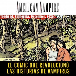 American Vampire el comic que revolucionó las historias de vampiros | Atrapados En Los Cómics