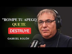 10 claves para DESAPEGARTE de Alguien sin dolor : Gabriel Rolón