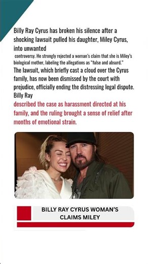 Billy Ray Cyrus Denies Woman’s Claim of Being Miley Cyrus’ Biological Mother