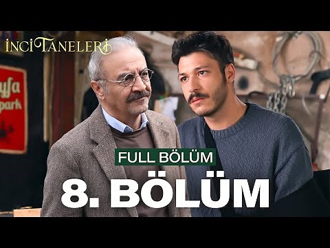 İnci Taneleri – Episode 8