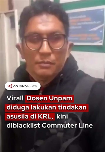 Kasus Dosen Unpam Diduga Lakukan Asusila di KRL