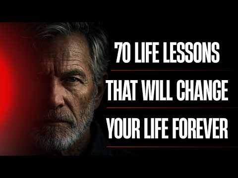 70 Life Lessons That Will Change Your Life Forever