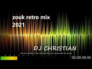 zouk retro mix DJchristian 2021