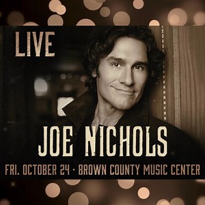 Grab Your Tickets ➡️ bit.ly/JN-BCMC Grammy-nominated country star Joe Nichols stops by BCMC this October! | Brown County Music Center