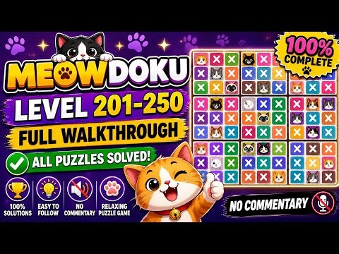 Meowdoku Level 201-250 Full Walkthrough 🐱 | All Puzzle Solutions | 100% Complete