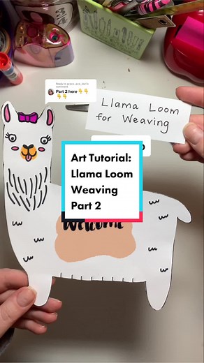 Llama Weaving Craft Kit Tutorial for Elementary School Art Teachers