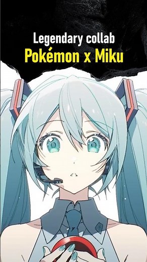 The ultimate Pokémon x Miku collab