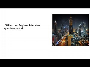 50 Electrical engineering interview questions MEP part-2