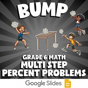 Multi Step Percent Problems BUMP Math Game | No Prep Grade 6 Review