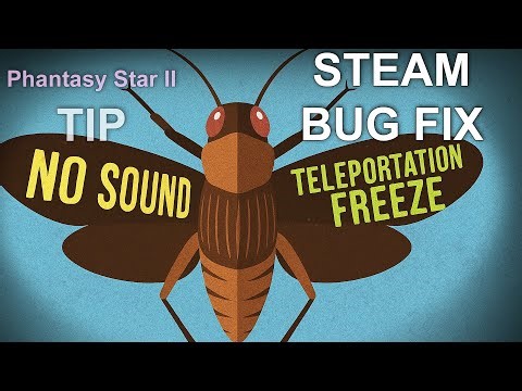 Phantasy Star II HOW TO Fix Steam Mute Sound and Teleport BUG