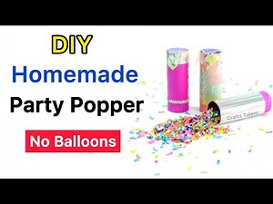 How to make Party Popper without Balloons | how to make party popper | Confetti Poppers |DIY poppers