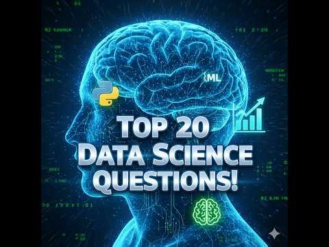 Top 20 Data Science Interview Questions | Crack Your Dream Job in 2026!
