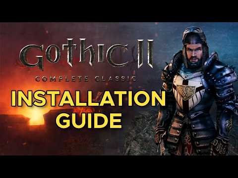 Gothic 2 Installation Guide – Access Violation Fix, Not Starting Fix, Union & D3D11 (Steam, GOG, CD)