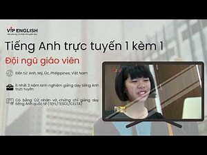 Học Tiếng Anh Theo Cách Riêng Của Bạn – Cùng VIP ENGLISH!