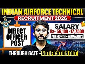 IAF Recruitment 2026 | Through GATE | Direct Officer Post | Salary & Allowances | Notification Out