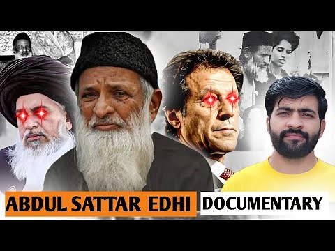Abdul Sattar Edhi Documentary | Who kidnapped Edhi 😨 | Edhi donated his eyes | #abdulsattaredhi