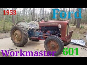 1960 Ford Workmaster 601 "Bringing Back To Life"