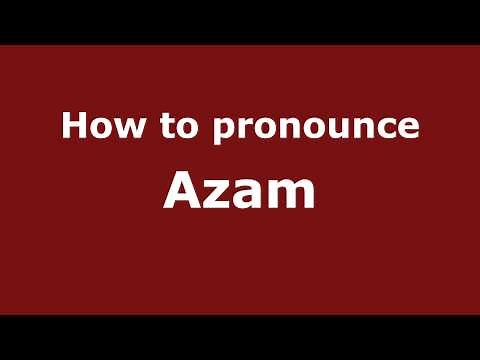 How to Pronounce Azam - PronounceNames.com