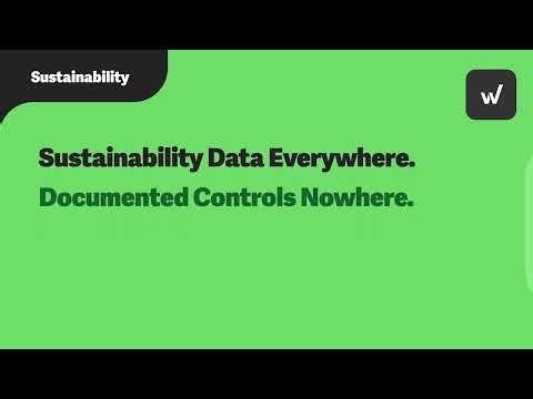 You Have Sustainability Data Everywhere, But Documented Controls Are Nowhere To Be Found | Demo
