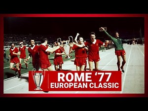ROME '77: Liverpool 3-1 Mönchengladbach | HIGHLIGHTS