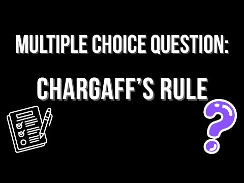 MCQ: Chargaff's Rule