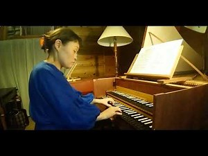 F.Couperin : Soeur Monique (en dixhuitième Ordre )クープラン『修道女モニカ』(第１８オルドルより)