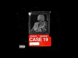 Jasiah - Case 19 feat. 6ix9ine [Official Audio]