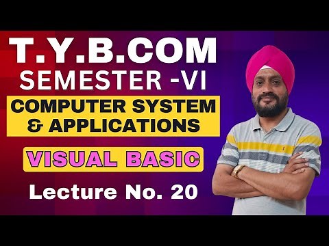 Computer System & Application | TYBCOM Semester 6 | Visual Basic | Lecture 20