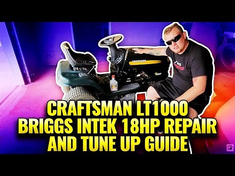 Craftsman LT1000 Briggs Intek 18HP Repair and Tune up guide.