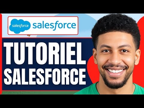 Comment Utiliser Salesforce ( Tuto 2026 )