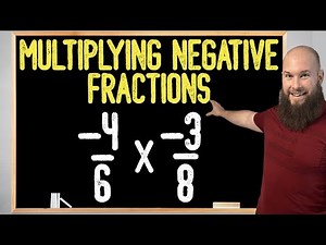 How To Multiply Negative Fractions