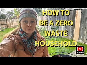 HOW TO BECOME A ZERO WASTE HOUSEHOLD TO SAVE MONEY
