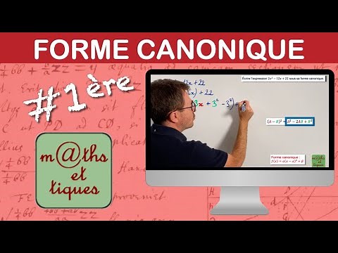 Déterminer la forme canonique d'une expression du second degré (1) - Première