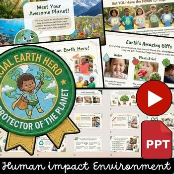Human Impact on the Environment K - 3 | Video PowerPoint Posters Activities Pack