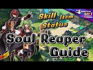 Soul Reaper Guide อธิบายทุกสกิลแบบละเอียด [ดูจบเล่นเป็น!!]