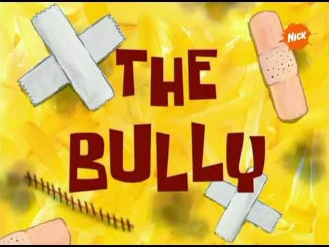 SpongeBob Title Card - The Bully (European Spanish)
